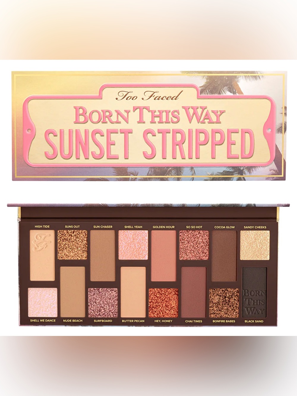 Too Faced- Born This Way Sunset Stripped
Eye Shadow Palette - Picture 7 of 10